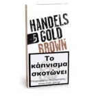 Το Handelsgold Brown είναι ένα σταθερά καλά συσκευασμένο πουράκι φτιαγμένο με ένα μείγμα επιλεγμένων καπνών υψηλής ποιότητας.